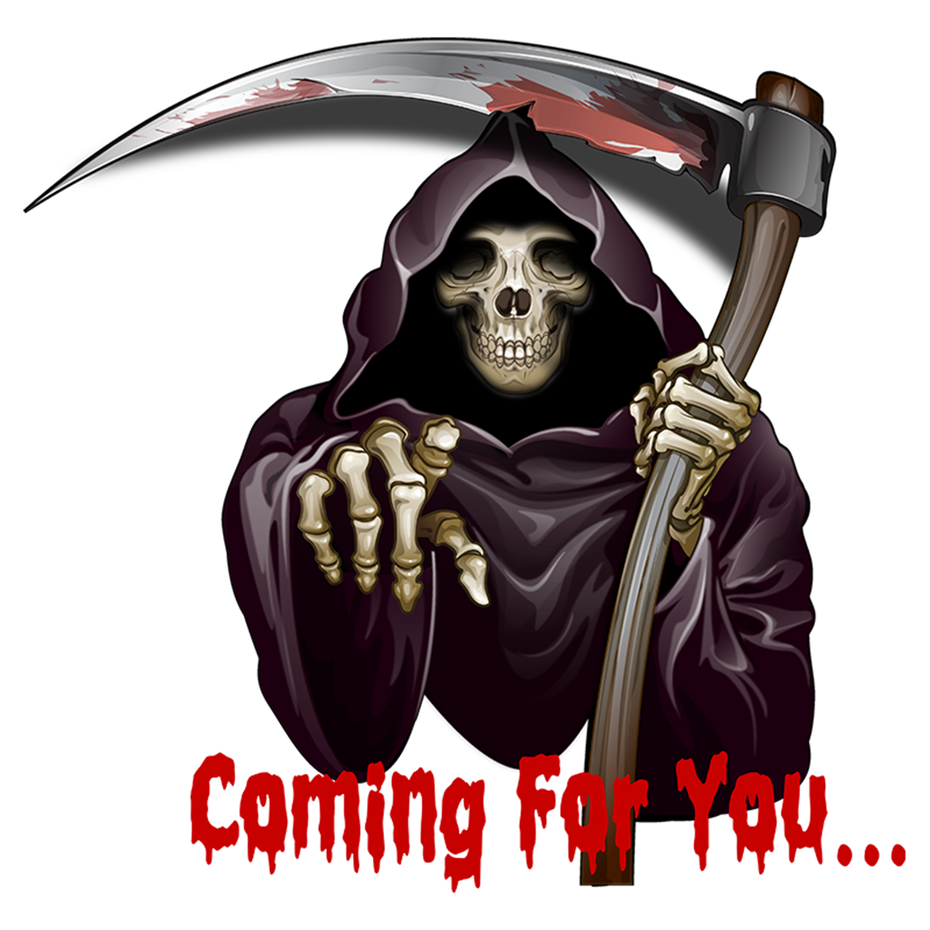 Coming for you